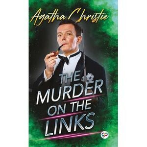 The Murder on the Links -- Agatha Christie